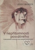 Kniha: V nepřítomnosti posvátného (Jerry Mander). Doplněk, 2003 Kniha: V nepřítomnosti posvátného (Jerry Mander). Doplněk, 2003
