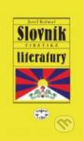 Kniha: Slovník tibetské literatury (Josef Kolmaš). Libri, 2010 Kniha: Slovník tibetské literatury (Josef Kolmaš). Libri, 2010