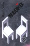Kniha: Mraveneček (Marek Goliáš). Doplněk, 2009 Kniha: Mraveneček (Marek Goliáš). Doplněk, 2009