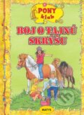 Kniha: Boj o tajnú skrýšu (Ruth Gellersenová). Matys, 2010 Kniha: Boj o tajnú skrýšu (Ruth Gellersenová). Matys, 2010