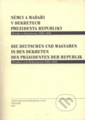 Němci a Maďaři v dekretech prezidenta republiky - Studie a dokumenty 1940 - 1945, Doplněk, 2003