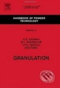 Kniha: Granulation (Agba D. Salman). Elsevier Science, 2006 Kniha: Granulation (Agba D. Salman). Elsevier Science, 2006