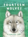 Kniha: Fourteen Wolves (Catherine Barr). Bloomsbury, 2021 Kniha: Fourteen Wolves (Catherine Barr). Bloomsbury, 2021