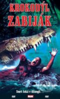 Film: Krokodíl zabijak (Fabrizio De Angelis) (DVD). Hollywood, 2021 Film: Krokodíl zabijak (Fabrizio De Angelis) (DVD). Hollywood, 2021