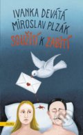 Kniha: Soužití k zabití (Ivanka Devátá a Miroslav Plzák). Motto, 2021 Kniha: Soužití k zabití (Ivanka Devátá a Miroslav Plzák). Motto, 2021