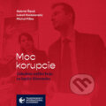Audiokniha: Moc korupcie (Gabriel Šípoš, Ľuboš Kostelanský a Michal Piško), 2021 Audiokniha: Moc korupcie (Gabriel Šípoš, Ľuboš Kostelanský a Michal Piško), 2021