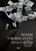 Peníze v rukou státu - Murray N. Rothbard, Fish&Rabbit, 2021