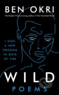 Kniha: Wild (Ben Okri). Head of Zeus, 2021 Kniha: Wild (Ben Okri). Head of Zeus, 2021
