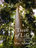 Trees of Life - Max Adams, Head of Zeus, 2021