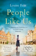 Kniha: People Like Us (Louise Fein). Head of Zeus, 2021 Kniha: People Like Us (Louise Fein). Head of Zeus, 2021