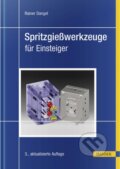 Kniha: Spritzgießwerkzeuge für Einsteiger (Rainer Dangel). Carl Hanser, 2020 Kniha: Spritzgießwerkzeuge für Einsteiger (Rainer Dangel). Carl Hanser, 2020