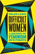 Kniha: Difficult Women (Helen Lewis). Vintage, 2021 Kniha: Difficult Women (Helen Lewis). Vintage, 2021