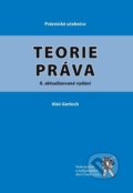 Kniha: Teorie práva (Aleš Gerloch). Aleš Čeněk, 2021 Kniha: Teorie práva (Aleš Gerloch). Aleš Čeněk, 2021