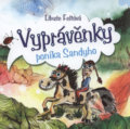 Kniha: Vyprávěnky poníka Sandyho (Libuše Feltová). Fornica, 2021 Kniha: Vyprávěnky poníka Sandyho (Libuše Feltová). Fornica, 2021