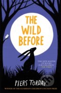 Kniha: The Wild Before (Piers Torday). Quercus, 2021 Kniha: The Wild Before (Piers Torday). Quercus, 2021