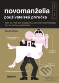 Kniha: Novomanželia - návod na používanie (Caroline Tiger). Lindeni, 2021 Kniha: Novomanželia - návod na používanie (Caroline Tiger). Lindeni, 2021