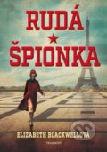 Kniha: Rudá špionka (Elizabeth Blackwell). Nakladatelství Fragment, 2021 Kniha: Rudá špionka (Elizabeth Blackwell). Nakladatelství Fragment, 2021