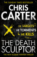 Kniha: The Death Sculptor (Chris Carter). Simon & Schuster, 2013 Kniha: The Death Sculptor (Chris Carter). Simon & Schuster, 2013