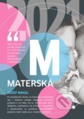 Kniha: Materská 2021 (Jozef Mihál), 2021 Kniha: Materská 2021 (Jozef Mihál), 2021