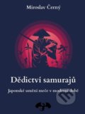 Kniha: Dědictví samurajů (Miroslav Černý). Černý drak, 2021 Kniha: Dědictví samurajů (Miroslav Černý). Černý drak, 2021