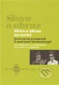 Kniha: Slovo a obraz na scéně (Jana Cindlerová, Pavel Ondruch, Štěpán Pácl a Tereza Marečková). Akademie múzických umění, 2011 Kniha: Slovo a obraz na scéně (Jana Cindlerová, Pavel Ondruch, Štěpán Pácl a Tereza Marečková). Akademie múzických umění, 2011