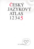 Kniha: Český jazykový atlas 5 (Jan Balhar). Academia, 2006 Kniha: Český jazykový atlas 5 (Jan Balhar). Academia, 2006