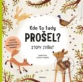 Kniha: Kdo to tudy prošel? (Carmen Saldana a Radka Píro). Albatros CZ, 2021 Kniha: Kdo to tudy prošel? (Carmen Saldana a Radka Píro). Albatros CZ, 2021