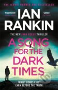 Kniha: A Song for the Dark Times (Ian Rankin). Orion, 2021 Kniha: A Song for the Dark Times (Ian Rankin). Orion, 2021
