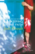 Kniha: Keeping Faith (Jodi Picoult). Hodder Paperback, 2013 Kniha: Keeping Faith (Jodi Picoult). Hodder Paperback, 2013