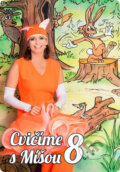 Film: Cvičíme s Míšou 8 (Míša Růžičková) (DVD). , 2021 Film: Cvičíme s Míšou 8 (Míša Růžičková) (DVD). , 2021
