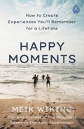 Kniha: Happy Moments (Meik Wiking). Penguin Books, 2021 Kniha: Happy Moments (Meik Wiking). Penguin Books, 2021