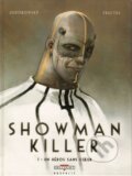Kniha: Showman Killer (Alejandro Jodorowsky). Crew, 2021 Kniha: Showman Killer (Alejandro Jodorowsky). Crew, 2021