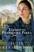 Kniha: Tajomstvo Pembrooke Parku (Julie Klassen), 2021 Kniha: Tajomstvo Pembrooke Parku (Julie Klassen), 2021