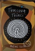 Kniha: Tvorcovia / Tvůrci (Mab Junga). Alter-Nativa o.z., 2021 Kniha: Tvorcovia / Tvůrci (Mab Junga). Alter-Nativa o.z., 2021