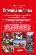 Kniha: Urgentná medicína (Viliam Dobiáš a kolektiv), 2021 Kniha: Urgentná medicína (Viliam Dobiáš a kolektiv), 2021