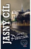 Kniha: Jasný cíl (James Patterson). Alpress, 2021 Kniha: Jasný cíl (James Patterson). Alpress, 2021