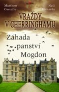 Kniha: Vraždy v Cherringhamu - Záhada panství Mogdon (Matthew Costello a Richards Neil). Alpress, 2021 Kniha: Vraždy v Cherringhamu - Záhada panství Mogdon (Matthew Costello a Richards Neil). Alpress, 2021