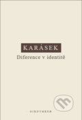 Kniha: Diference v identitě (Jindřich Karásek). OIKOYMENH, 2021 Kniha: Diference v identitě (Jindřich Karásek). OIKOYMENH, 2021