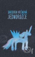 E-kniha: Jednorožce (Barbora Hrínová), 2020 E-kniha: Jednorožce (Barbora Hrínová), 2020