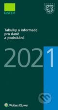 Kniha: Tabulky a informace pro daně a podnikání 2021 (Ivan Brychta, Marie Hajšmanová, Petr Kameník a Tereza Krupová). Wolters Kluwer ČR, 2021 Kniha: Tabulky a informace pro daně a podnikání 2021 (Ivan Brychta, Marie Hajšmanová, Petr Kameník a Tereza Krupová). Wolters Kluwer ČR, 2021
