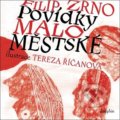 Kniha: Povídky maloměstské (Filip Zrno). Dauphin, 2021 Kniha: Povídky maloměstské (Filip Zrno). Dauphin, 2021