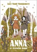 Kniha: Anna ze Zeleného domu (Lucy Maud Montgomery). Leda, 2021 Kniha: Anna ze Zeleného domu (Lucy Maud Montgomery). Leda, 2021