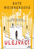 Kniha: Ulejváci (Kate Weinberg). Leda, 2021 Kniha: Ulejváci (Kate Weinberg). Leda, 2021