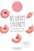 Kniha: Necukrím, chudnem (Petra Ondrašáková a kolektív), 2021 Kniha: Necukrím, chudnem (Petra Ondrašáková a kolektív), 2021