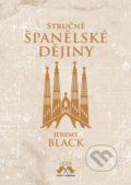 Kniha: Stručné španělské dějiny (Jeremy Black), 2021 Kniha: Stručné španělské dějiny (Jeremy Black), 2021