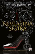 E-kniha: Nevlastná sestra (Jennifer Donnelly), 2021 E-kniha: Nevlastná sestra (Jennifer Donnelly), 2021