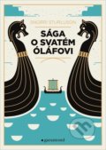 Kniha: Sága o svatém Óláfovi (Snorri Sturluson). Garamond, 2021 Kniha: Sága o svatém Óláfovi (Snorri Sturluson). Garamond, 2021