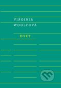 Kniha: Roky (Virginia Woolf). Odeon CZ, 2021 Kniha: Roky (Virginia Woolf). Odeon CZ, 2021