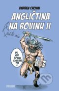 Kniha: Angličtina na rovinu II (Darren Crown). Universum, 2021 Kniha: Angličtina na rovinu II (Darren Crown). Universum, 2021