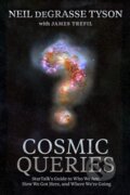 Kniha: Cosmic Queries (James Trefil a Neil deGrasse Tyson). National Geographic Society, 2021 Kniha: Cosmic Queries (James Trefil a Neil deGrasse Tyson). National Geographic Society, 2021